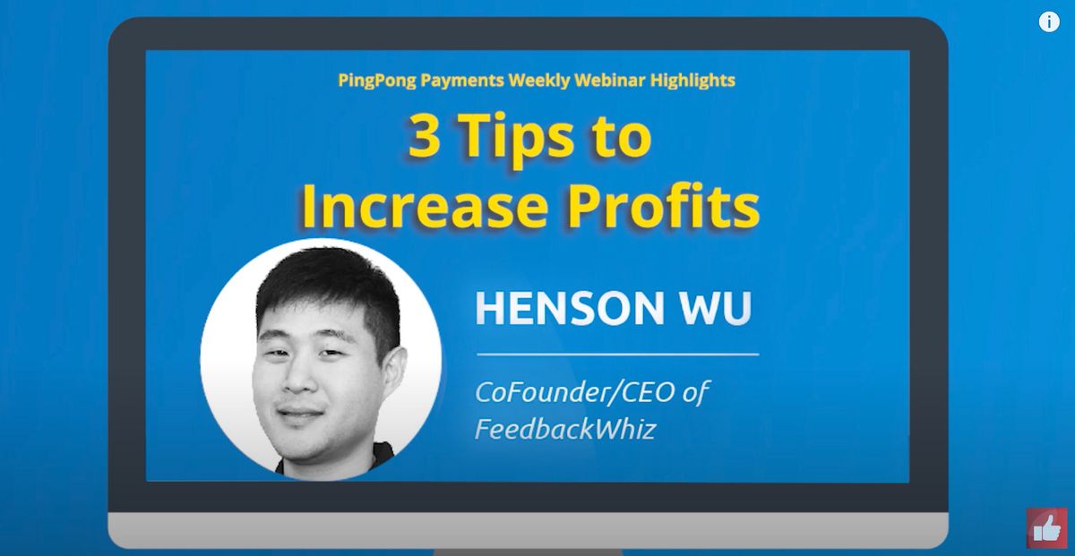 3 Tips to Increase Profits with Henson Wu