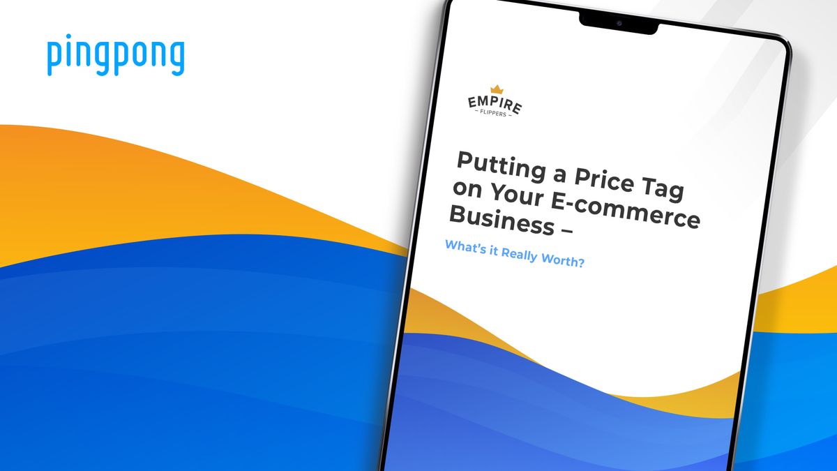 Putting a Price Tag on Your E-Commerce Business