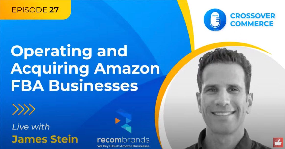 Operating and Acquiring Amazon FBA Businesses